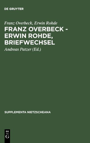 Briefwechsel: Erwin Rohde : Briefwechsel (Supplementa Nietzscheana Herausgegeben Von Wolfgang Muller-Lauter Und Karl Pestalozzi, Band 1)
