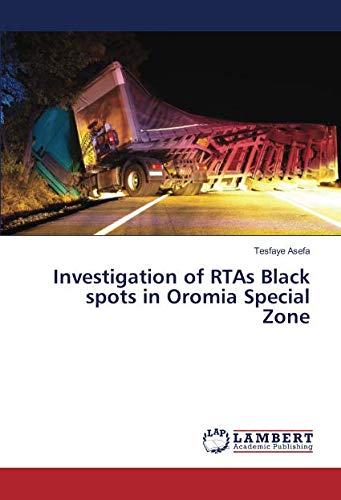 Investigation of RTAs Black spots in Oromia Special Zone