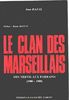 Le Clan des Marseillais : des nervis aux caïds, 1900-1988