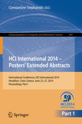 HCI International 2014 - Posters' Extended Abstracts: International Conference, HCI International 2014, Heraklion, Crete, June 22-27, 2014. ... Computer and Information Science, Band 434)