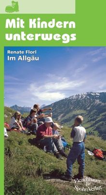 Mit Kindern unterwegs: Im Allgäu