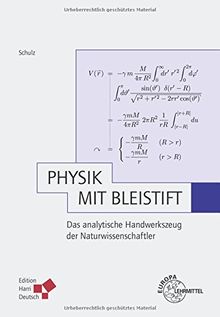 Physik mit Bleistift: Das analytische Handwerkszeug der Naturwissenschaftler