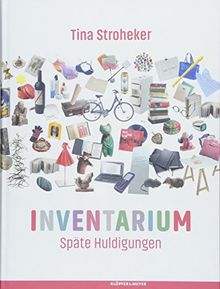 Inventarium: Späte Huldigungen
