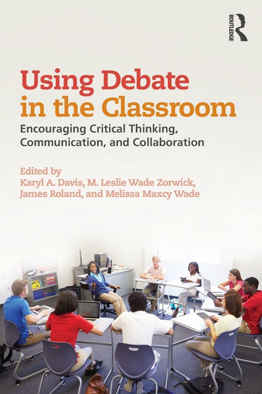 Using Debate in the Classroom: Encouraging Critical Thinking, Communication, and Collaboration