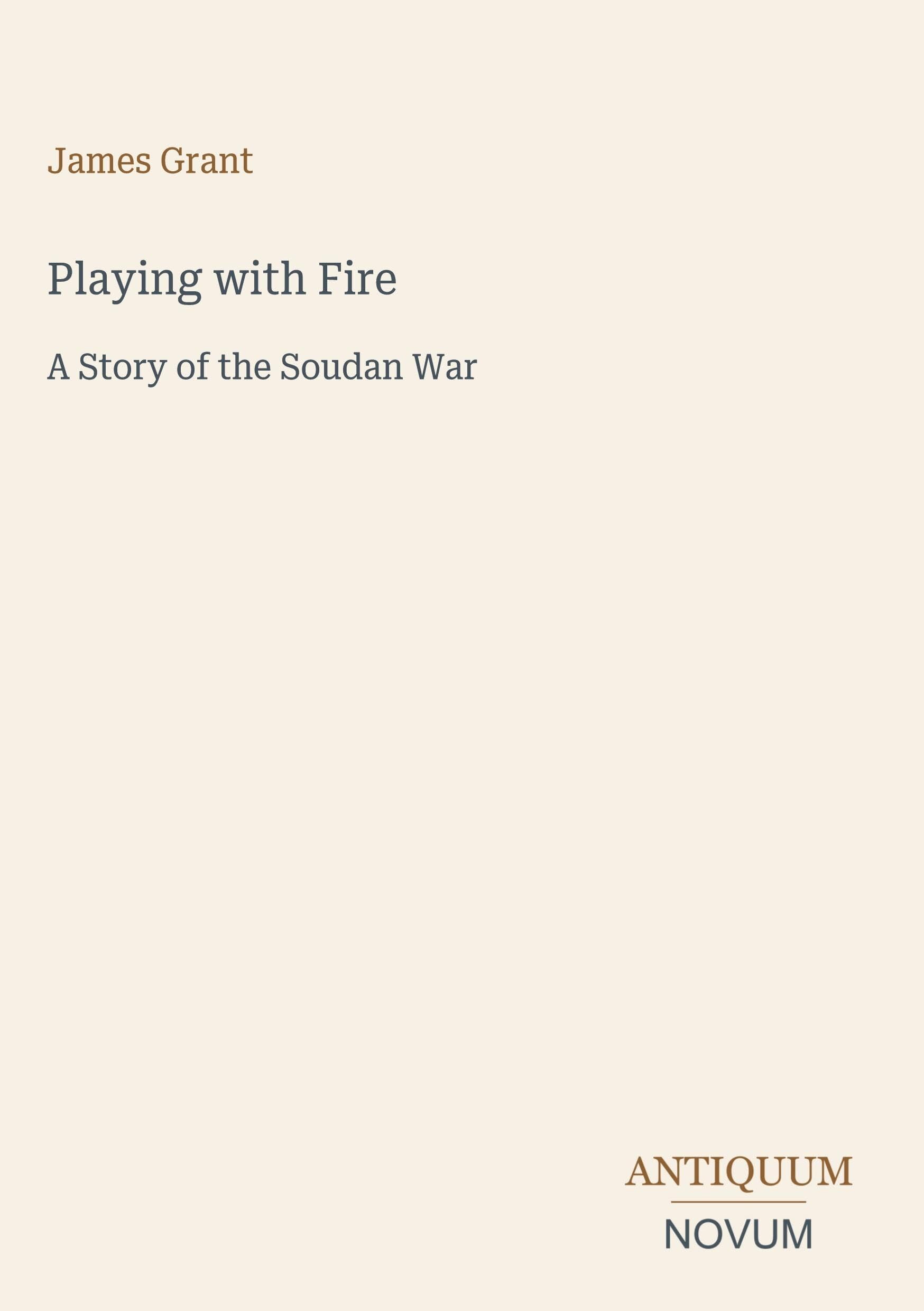 Playing with Fire