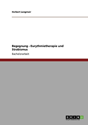 Begegnung - Eurythmietherapie und Strabismus