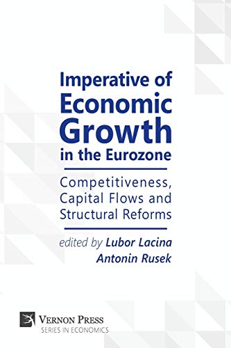 Imperative of Economic Growth in the Eurozone: Competitiveness, Capital Flows and Structural Reforms (Economics)