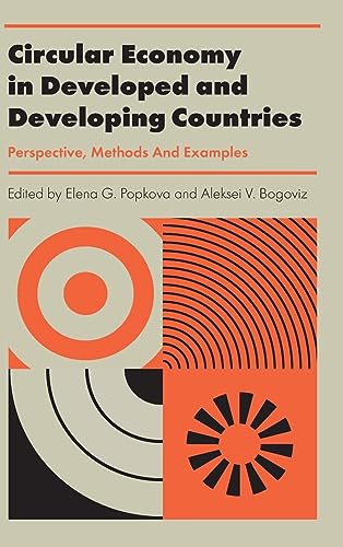 Circular Economy in Developed and Developing Countries: Perspective, Methods and Examples