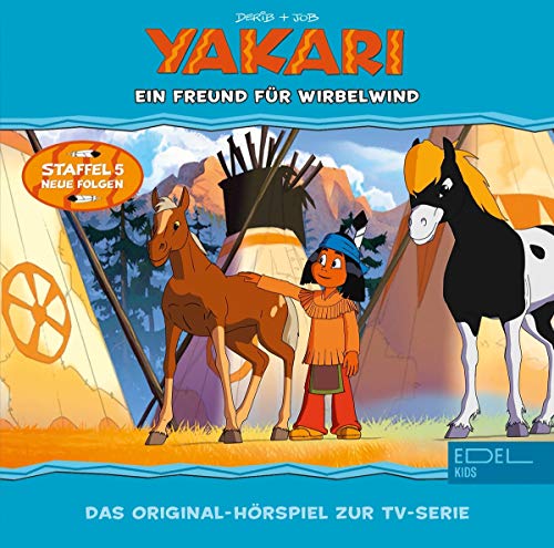 Best of Wildwasser-Geschichten Das Original-Hörspiel zur TV-Serie Yakari