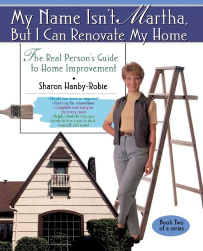 My Name Isn't Martha But I Can Renovate My Home