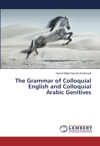 The Grammar of Colloquial English and Colloquial Arabic Genitives