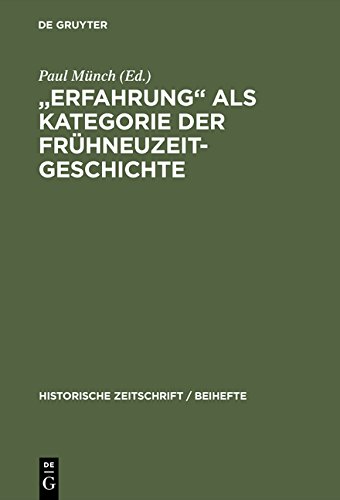 Erfahrung als Kategorie der Frühneuzeitgeschichte (Historische Zeitschrift / Beihefte, Band 31)