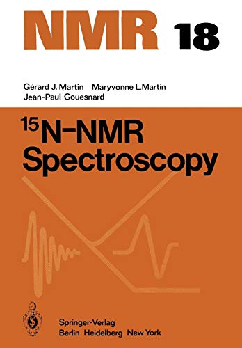 15N-NMR Spectroscopy (NMR Basic Principles and Progress, 18, Band 18)