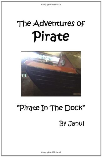 The Adventures of Pirate - Pirate in the Dock