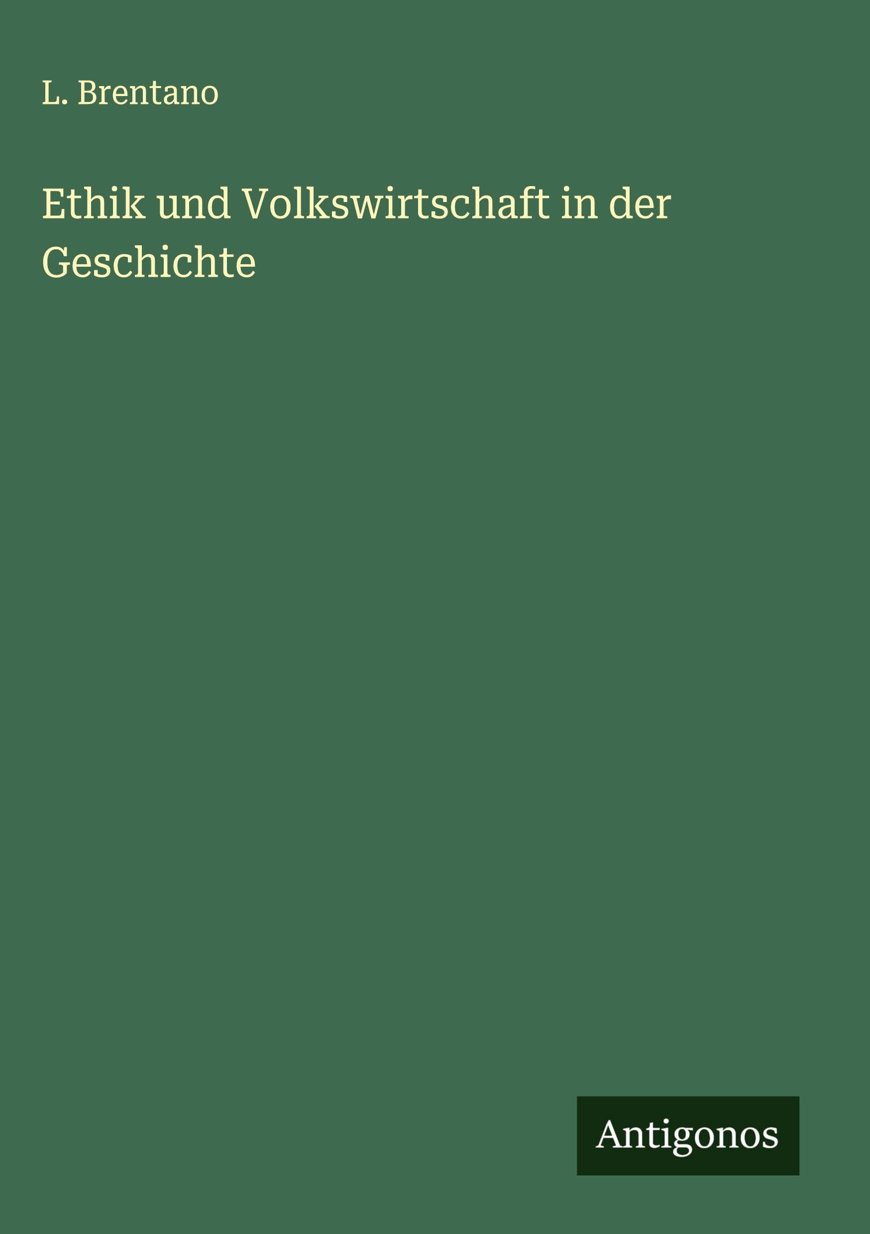 Ethik und Volkswirtschaft in der Geschichte