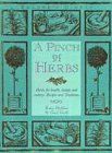 A Pinch of Herbs: Herbs for Health, Beauty and Cookery - Recipes and Traditions