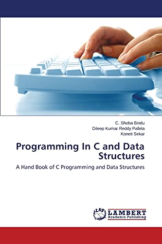 Programming In C and Data Structures: A Hand Book of C Programming and Data Structures