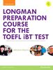 Longman Preparation Course for the TOEFL® iBT Test, with MyEnglishLab and online access to MP3 files and online Answer Key (Longman Preparation Course for the Toefl With Answer Key)