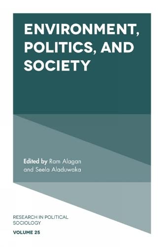 Environment, Politics and Society (Research in Political Sociology, 25, Band 25)