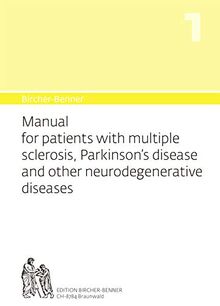 Bircher-Benner 1 Manual for patients with multiple sclerosis, Parkinson's disease and other neurodegenerative diseases: Dietary instructions for their ... art healing (Bircher-Benner Manual, 1)