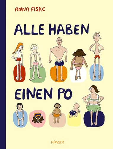 Fiske Anna Alle haben einen Po (aktualisierte Ausgabe)