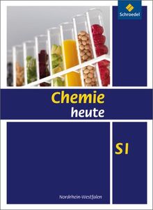 Chemie heute SI - Ausgabe 2009 für Nordrhein-Westfalen: Schülerband SI