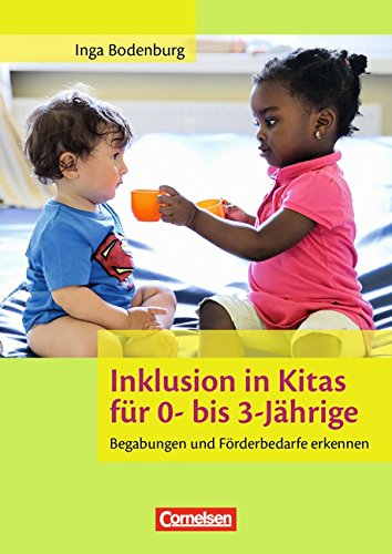 Inklusion In Kitas Für 0- Bis 3-Jährige: Förderbedarf Erkennen. Buch ...