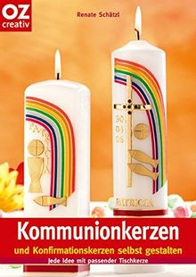 Kommunionkerzen und Konfirmationskerzen selbst gestalten (Creativ-Taschenbuecher. CTB)