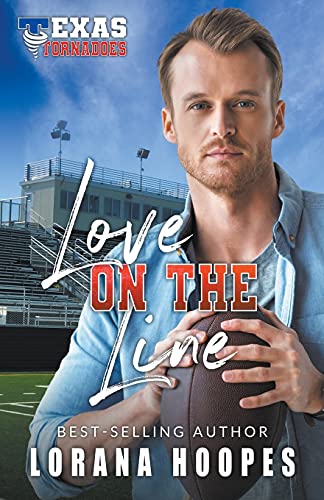 Love on the Line (Texas Tornados, Band 2)