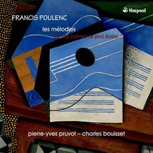 Poulenc: Lieder Nach Gedichten von Paul Eluard