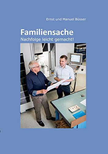 Familiensache: Nachfolge leicht gemacht