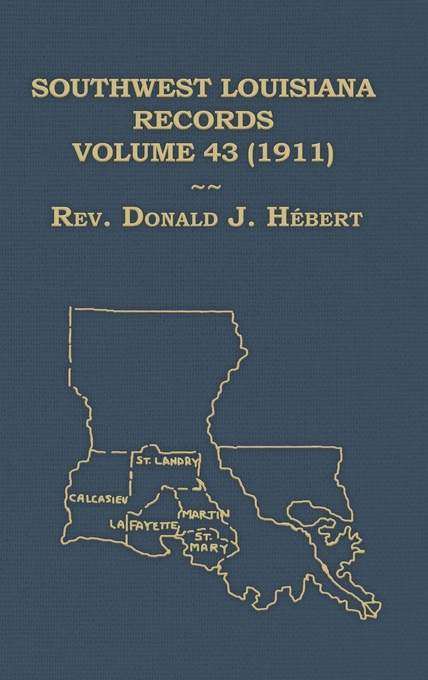 Southwest Louisiana Records Volume 43(XLIII), 1911
