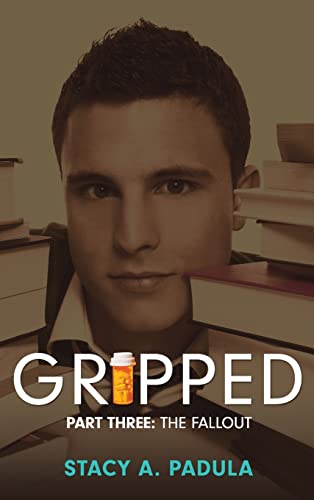 Gripped Part 3: The Fallout (The Gripped, Band 3)