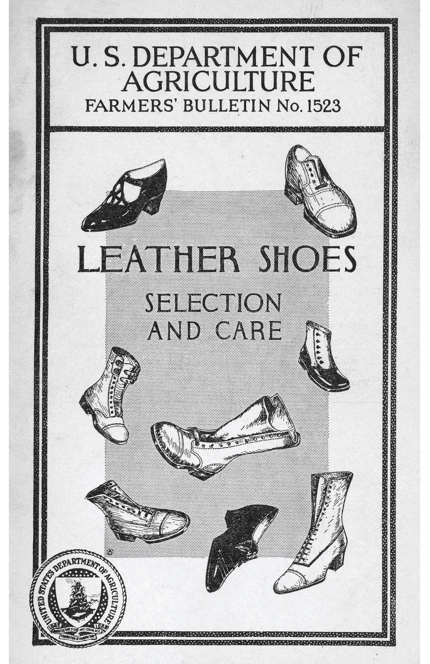 Leather Shoes, Selection and Care: Farmer's Bulletin No. 1523
