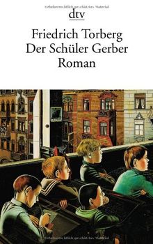 Der Schüler Gerber: Roman