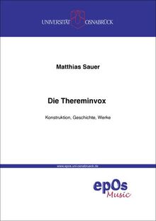Die Thereminvox: Konstruktion, Geschichte, Werke von Sauer, Matthias | Buch | Zustand gut