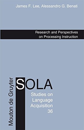 Research and Perspectives on Processing Instruction (Studies on Language Acquisition [SOLA], Band 36)