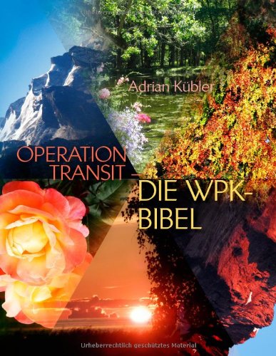 OPERATION TRANSIT - DIE WPK-BIBEL