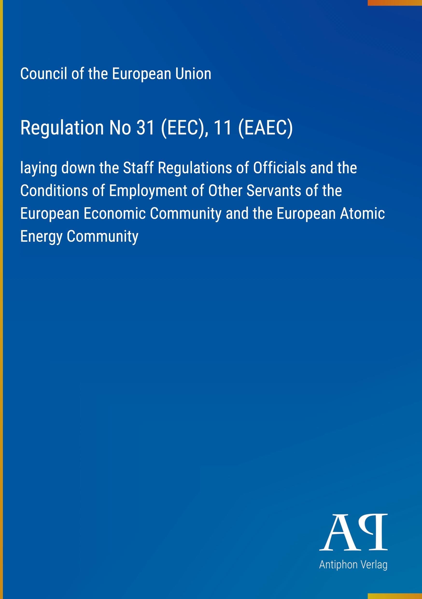 Regulation No 31 (EEC), 11 (EAEC)