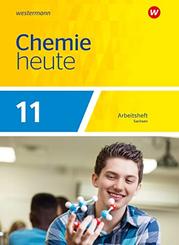 Chemie heute SII - Ausgabe 2023 für Sachsen: Arbeitsheft 11: Sekundarstufe 2 - Ausgabe 2023