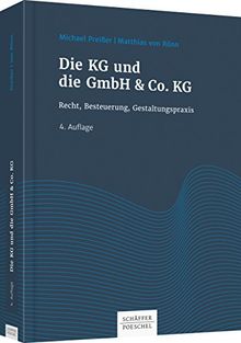 Die KG und die GmbH & Co. KG: Recht, Besteuerung, Gestaltungspraxis