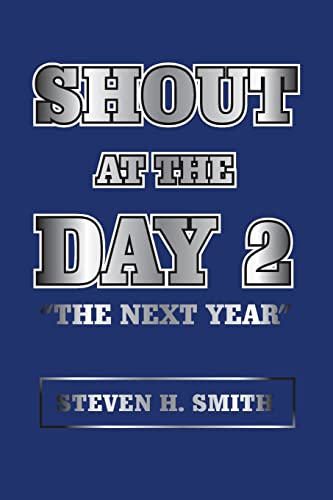 Shout at the Day 2: The Next Year