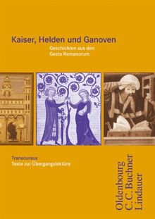 Transcursus Ausgabe A/B - Kaiser, Helden und Ganoven - Geschichten aus den Gesta Romanorum