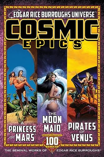Burroughs, Edgar Rice Cosmic Epics, The Seminal Works Of Edgar Rice Burroughs (Edgar Rice Burroughs Universe)