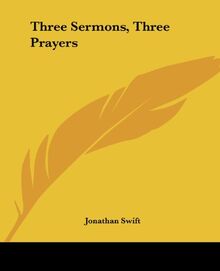 Three Sermons, Three Prayers