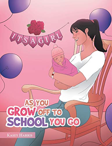 As You Grow off to School You Go
