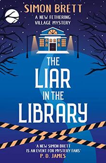 Brett, S: Liar in the Library (Feathering Village Mysteries)