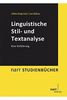 Linguistische Stil- und Textanalyse: Eine Einführung (Narr Studienbücher)