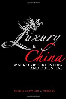 Luxury China: Market Opportunities and Potential