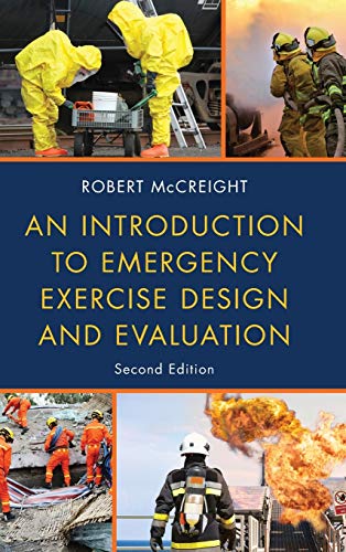 An Introduction to Emergency Exercise Design and Evaluation, Second Edition